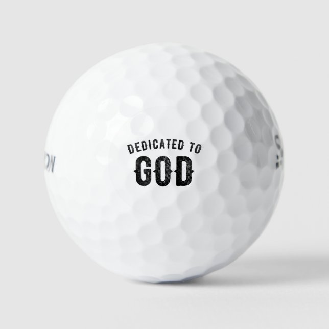 DEDICATED TO GOD COOL CUSTOMIZABLE BLACK TEXT GOLF BALLS (Front)
