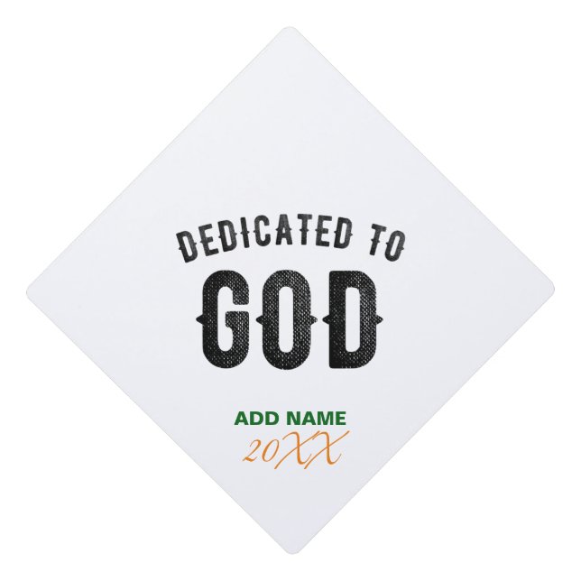 DEDICATED TO GOD COOL CUSTOMIZABLE BLACK TEXT GRADUATION CAP TOPPER (Front)