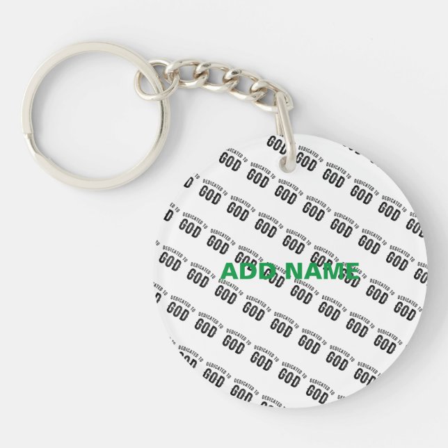 DEDICATED TO GOD COOL CUSTOMIZABLE BLACK TEXT KEYCHAIN (Front)