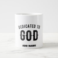 DEDICATED TO GOD COOL CUSTOMIZABLE BLACK TEXT