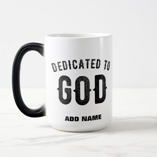DEDICATED TO GOD COOL CUSTOMIZABLE BLACK TEXT MAGIC MUG (Left)