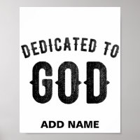 DEDICATED TO GOD COOL CUSTOMIZABLE BLACK TEXT
