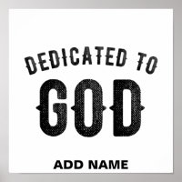 DEDICATED TO GOD COOL CUSTOMIZABLE BLACK TEXT
