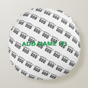 DEDICATED TO GOD COOL CUSTOMIZABLE BLACK TEXT ROUND PILLOW