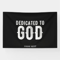DEDICATED TO GOD COOL CUSTOMIZABLE WHITE TEXT