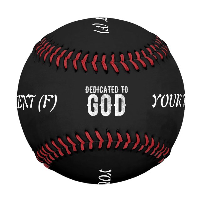 DEDICATED TO GOD COOL CUSTOMIZABLE WHITE  TEXT BASEBALL (Front)