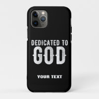 DEDICATED TO GOD COOL CUSTOMIZABLE WHITE TEXT
