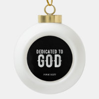 DEDICATED TO GOD COOL CUSTOMIZABLE WHITE TEXT