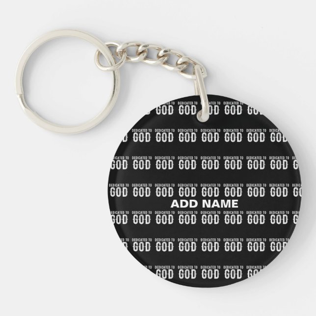 DEDICATED TO GOD COOL CUSTOMIZABLE WHITE  TEXT KEYCHAIN (Front)