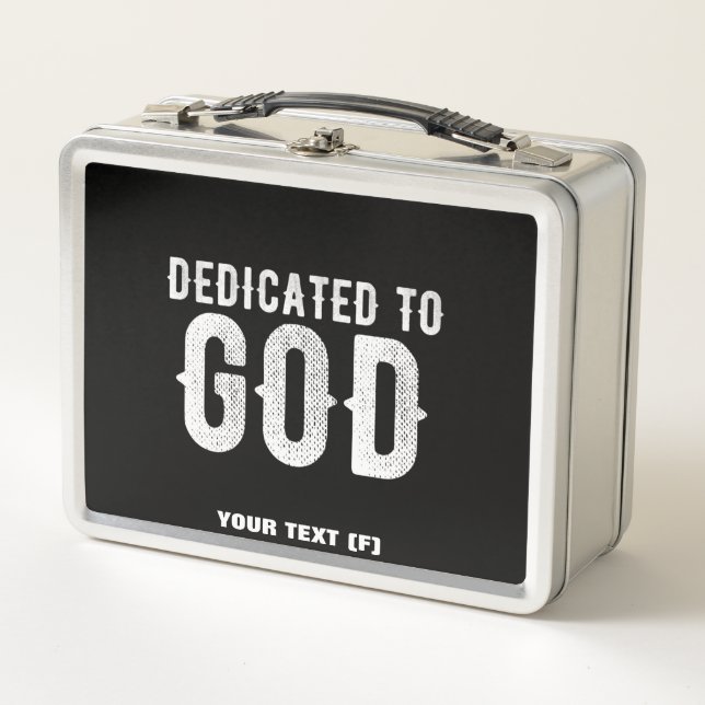 DEDICATED TO GOD COOL CUSTOMIZABLE WHITE  TEXT METAL LUNCH BOX (Front)