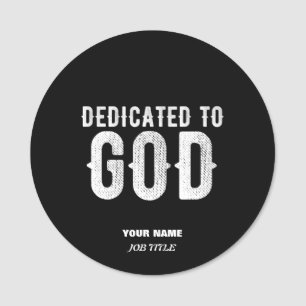 DEDICATED TO GOD COOL CUSTOMIZABLE WHITE  TEXT NAME TAG