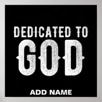DEDICATED TO GOD COOL CUSTOMIZABLE WHITE  TEXT