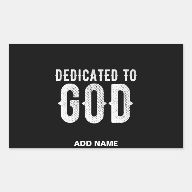 DEDICATED TO GOD COOL CUSTOMIZABLE WHITE  TEXT STICKER (Front)