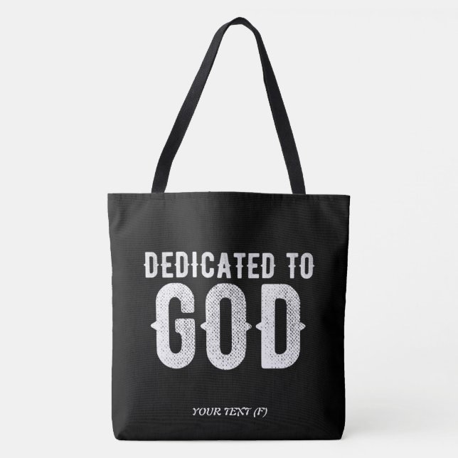 DEDICATED TO GOD COOL CUSTOMIZABLE WHITE  TEXT TOTE BAG (Front)