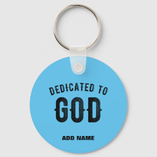 DEDICATED TO GOD COOL SKY BLUE CUSTOM BLACK TEXT KEYCHAIN