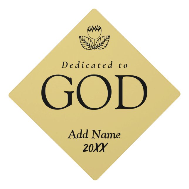 Dedicated to God Customizable Black Text Graduation Cap Topper (Front)
