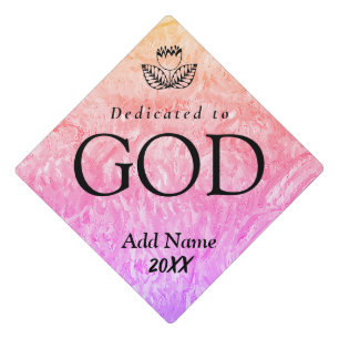 Dedicated to God Customizable Black Text Graduation Cap Topper