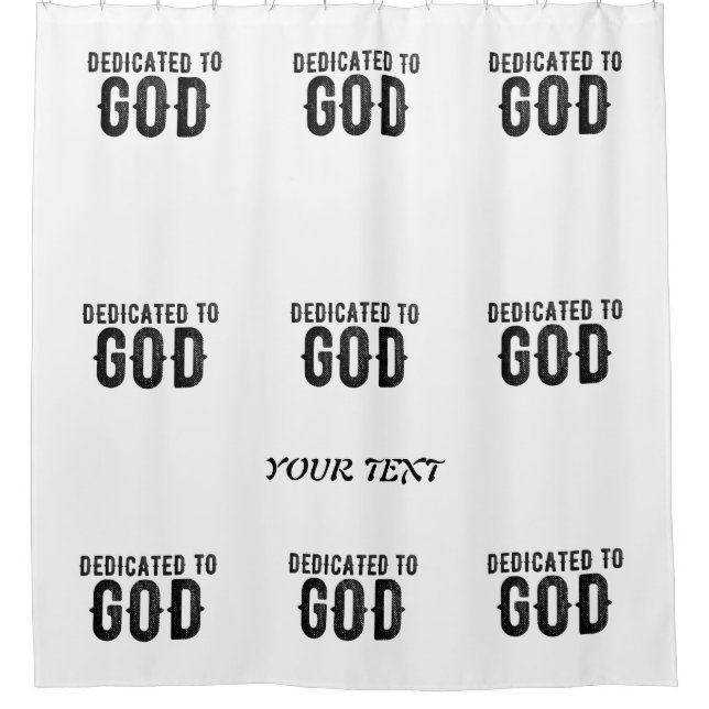 DEDICATED TO GOD  CUSTOMIZABLE COOL BLACK TEXT (Front)