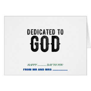 DEDICATED TO GOD CUSTOMIZABLE COOL BLACK TEXT