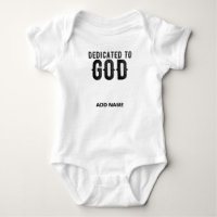 DEDICATED TO GOD CUSTOMIZABLE COOL BLACK TEXT