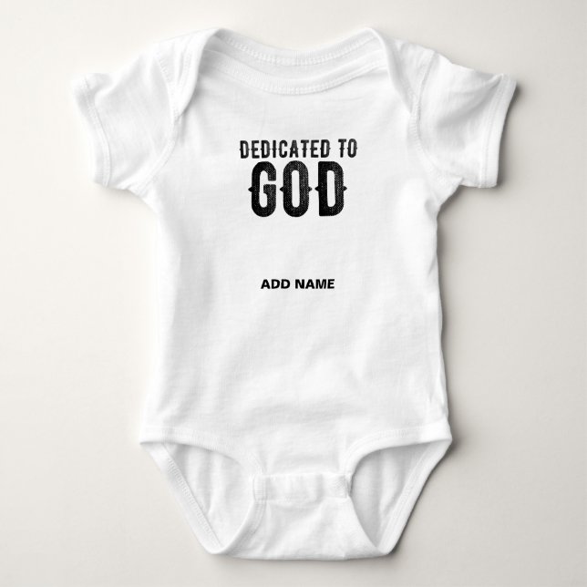 DEDICATED TO GOD CUSTOMIZABLE COOL BLACK TEXT BABY BODYSUIT (Front)