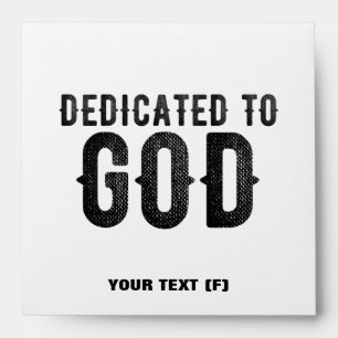 DEDICATED TO GOD  CUSTOMIZABLE COOL BLACK TEXT ENVELOPE