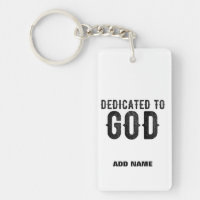 DEDICATED TO GOD  CUSTOMIZABLE COOL BLACK TEXT