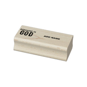 DEDICATED TO GOD CUSTOMIZABLE COOL BLACK TEXT RUBBER STAMP