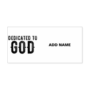 DEDICATED TO GOD CUSTOMIZABLE COOL BLACK TEXT SELF-INKING STAMP