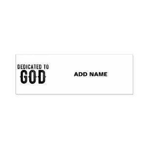 DEDICATED TO GOD CUSTOMIZABLE COOL BLACK TEXT SELF-INKING STAMP