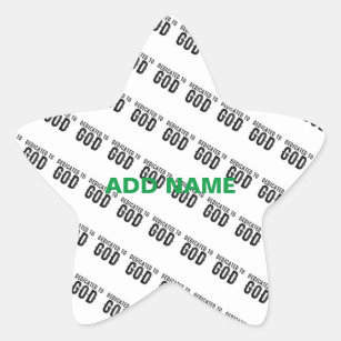 DEDICATED TO GOD  CUSTOMIZABLE COOL BLACK TEXT STAR STICKER
