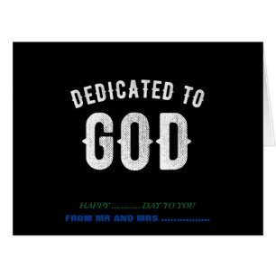 DEDICATED TO GOD CUSTOMIZABLE COOL WHITE TEXT