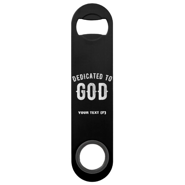 DEDICATED TO GOD CUSTOMIZABLE COOL WHITE TEXT BAR KEY (Front)