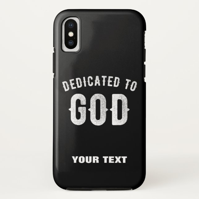 DEDICATED TO GOD CUSTOMIZABLE COOL WHITE TEXT Case-Mate iPhone CASE (Back)