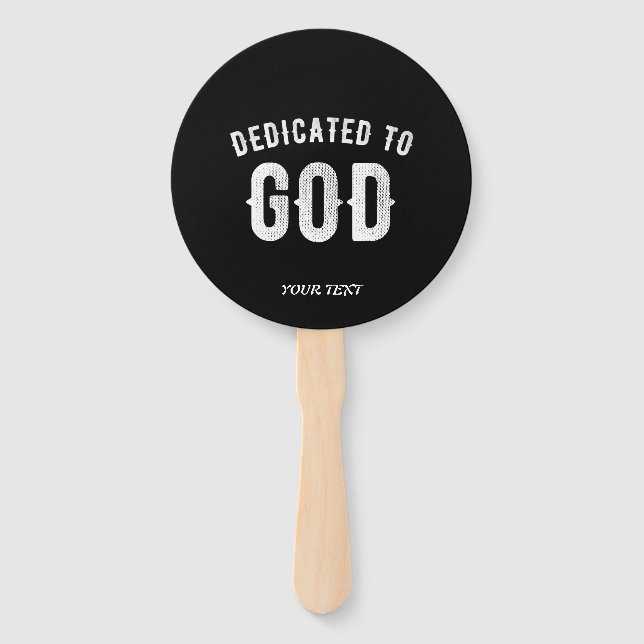 DEDICATED TO GOD CUSTOMIZABLE COOL WHITE TEXT HAND FAN (Front)