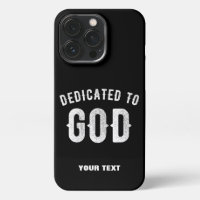 DEDICATED TO GOD CUSTOMIZABLE COOL WHITE TEXT