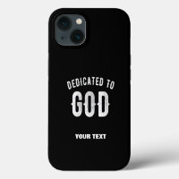 DEDICATED TO GOD CUSTOMIZABLE COOL WHITE TEXT