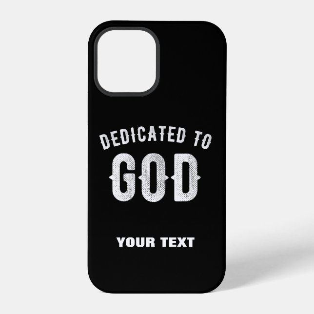 DEDICATED TO GOD CUSTOMIZABLE COOL WHITE TEXT iPhone CASE (Back)