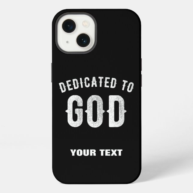 DEDICATED TO GOD CUSTOMIZABLE COOL WHITE TEXT iPhone CASE (Back)