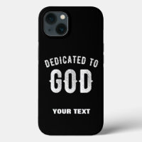 DEDICATED TO GOD CUSTOMIZABLE COOL WHITE TEXT