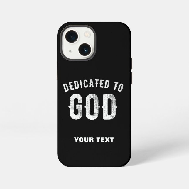DEDICATED TO GOD CUSTOMIZABLE COOL WHITE TEXT iPhone CASE (Back)