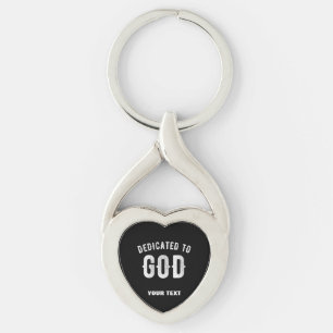DEDICATED TO GOD CUSTOMIZABLE COOL WHITE TEXT KEYCHAIN