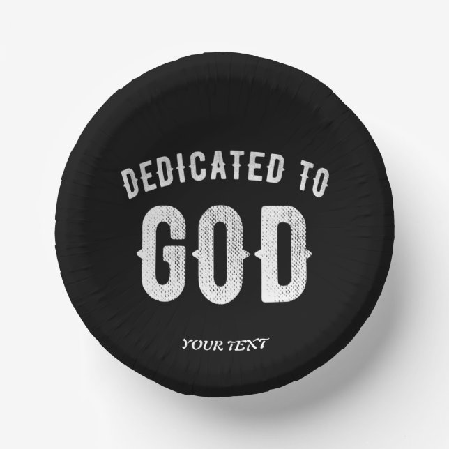 DEDICATED TO GOD CUSTOMIZABLE COOL WHITE TEXT PAPER PLATE (Front)
