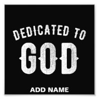 DEDICATED TO GOD CUSTOMIZABLE COOL WHITE TEXT