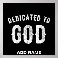 DEDICATED TO GOD CUSTOMIZABLE COOL WHITE TEXT