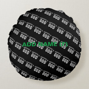 DEDICATED TO GOD CUSTOMIZABLE COOL WHITE TEXT ROUND PILLOW