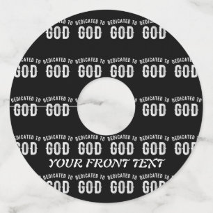 DEDICATED TO GOD CUSTOMIZABLE COOL WHITE TEXT WINE GLASS TAG