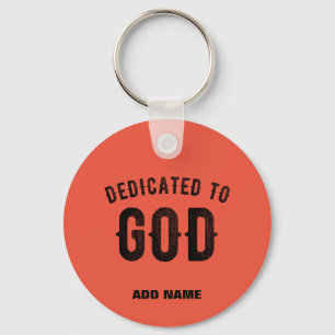 DEDICATED TO GOD TOMATO RED COOL CUSTOM BLACK TEXT KEYCHAIN