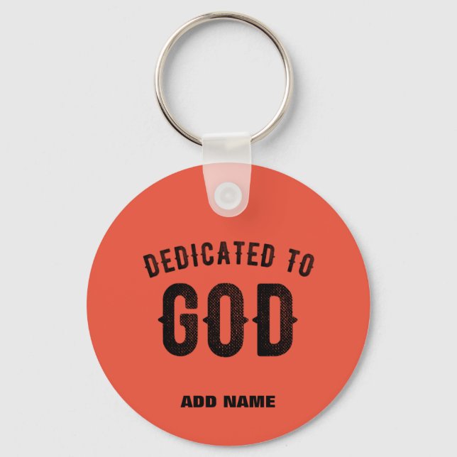 DEDICATED TO GOD TOMATO RED COOL CUSTOM BLACK TEXT KEYCHAIN (Front)