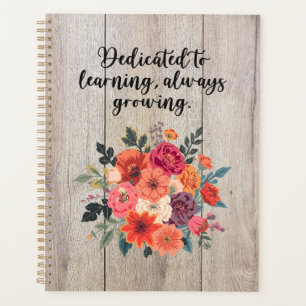 Dedicated to Learning Always Growing Educator Planner